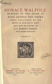 Cover of: Memoirs of the reign of King George the Third, first published by Sir Denis Le Marchant, and now re-edited by G.F. Russell Barker.