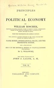 Cover of: Principles of political economy by Wilhelm Roscher, Wilhelm Roscher