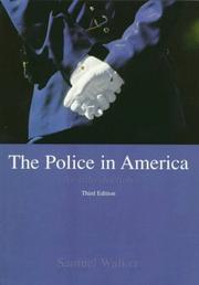 Cover of: The police in America | Walker, Samuel
