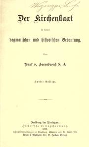 Cover of: Der Kirchenstaat in seiner dogmatischen und historischen Bedeutung by Hoensbroech, Paul Graf von