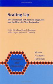 Cover of: Scaling Up: The Institution of Chemical Engineers and the Rise of a New Profession (Chemists and Chemistry)