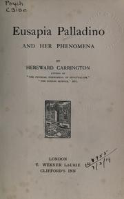 Cover of: Eusapia Palladino, and her phenomena.