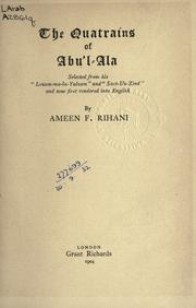 Cover of: The q uatrains of Abu'l-Ala by A©øhmad ibn 'Abd All©Æah, Ab©Æu al-'Al©Æa al-Ma'arr©Æi
