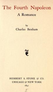 Cover of: The fourth Napoleon by Charles Benham