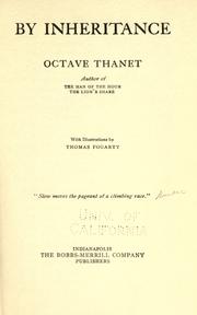 Cover of: By inheritance [by] Octave Thanet [pseud.] ... with illustrations by Thomas Fogarty ... by Octave Thanet