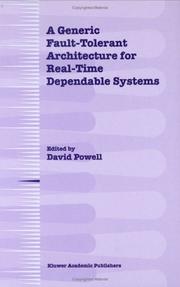 Cover of: A Generic Fault-Tolerant Architecture for Real-Time Dependable Systems