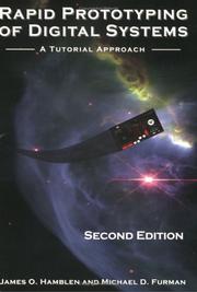 Cover of: Rapid Prototyping of Digital Systems by James O. Hamblen, James O. Hamblen, Tyson S. Hall, Michael D. Furman, James O. Hamblen, Michael D. Furman