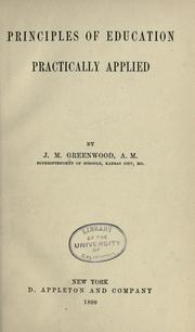 Cover of: Principles of education practically applied by James M. Greenwood