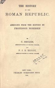 Cover of: The history of the Roman republic, abridged by C. Bryans and F.J.R. Hendy.