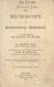 Cover of: The microscope and microscopical technilogy: a textbook for physicians and students