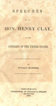 Cover of: Speeches of the Hon. Henry Clay, of the Congress of the United States. by Clay, Henry, Clay, Henry