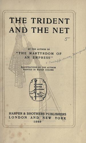 The trident and the net by Marguerite Cunliffe-Owen