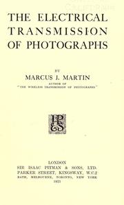 Cover of: The electrical transmission of photographs by Marcus J. Martin