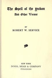 Cover of: The spell of the Yukon [and other verses]. by Robert W. Service