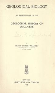 Cover of: Geological biology: an introduction to the geological history of organisms