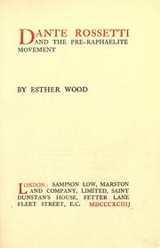 Cover of: Dante Rossetti and the pre-Raphaelite movement by Esther Wood