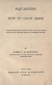 Squashes: how to grow them by James John Howard Gregory