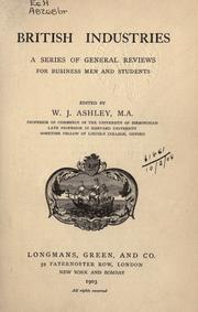 Cover of: British industries by William James Ashley, William James Ashley