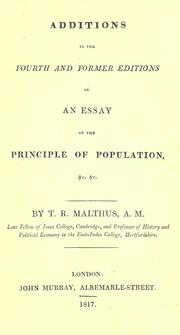 Cover of: Additions to the fourth and former editions of An essay on the principle of population, &c. &c.
