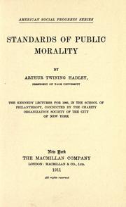 Cover of: Standards of public morality by Arthur Twining Hadley