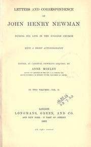 Cover of: Letters and correspondence during his life in the English Church, with a brief autobiography.: Edited, at Cardinal Newman's request