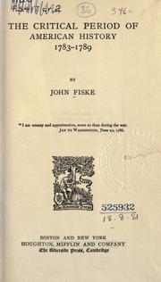 Cover of: The critical period of American history, 1783-1789. by John Fiske