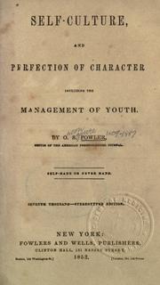 Cover of: Self-culture, and perfection of character: including the management of youth