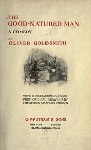 Cover of: The good-natured man by Oliver Goldsmith