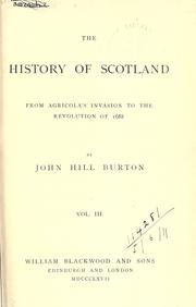 Cover of: history of Scotland, from Agricola's invasion to the revolution of 1688.