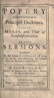 Cover of: Popery examin'd in two of its principal doctrines, that of merit, and that of transubstantiation.: In two sermons ...
