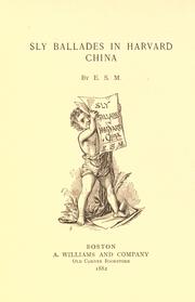 Cover of: Sly ballades in Harvard China by Martin, Edward Sandford