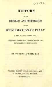Cover of: History of the progress and suppression of the Reformation in Italy in the sixteenth century: including a sketch of the history of the Reformation in the Grisons