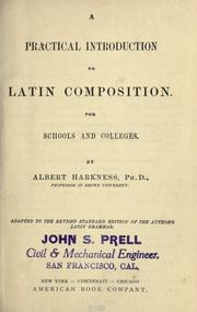 Cover of: Practical introduction to Latin composition.: For schools and colleges.