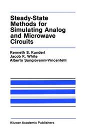 Cover of: Steady-state methods for simulating analog and microwave circuits