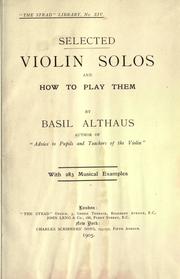 Sele cted violin solos and how to play them by Basil Althaus