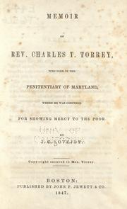 Cover of: Memoir of Rev. Charles T. Torrey who died in the penitentiary of Maryland, where he was confined for showing mercy to the poor.