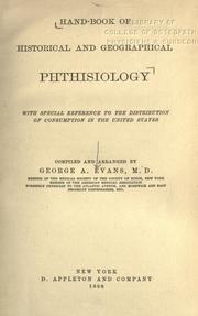 Cover of: Hand-book of historical and geographical phthisiology: with special reference to the distribution of consumption in the United States