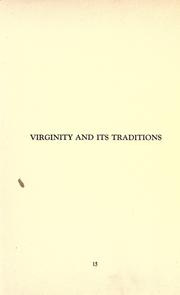 Cover of: The way of a virgin: being excerpts from rare, curious and diverting books, some now for the first time done into English : to which are added copious exlanatory notes and bibliographical references of interest to student, collector and psychologist