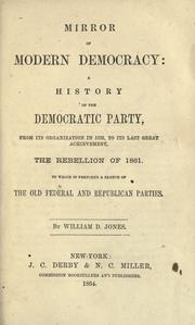 Cover of: Mirror of modern democracy by William D. Jones