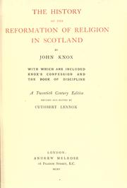 The history of the Reformation of religion in Scotland by Knox, John