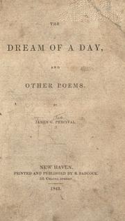 Cover of: The dream of a day, and other poems. by James Gates Percival