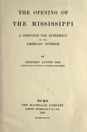 Cover of: The opening of the Mississippi by Frederic Austin Ogg