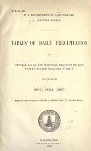 Cover of: Tables of daily precipitation at special river and rainfall stations of the United States Weather Bureau for the years 1893, 1894, 1895 ...