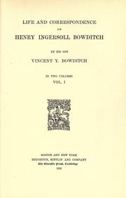 Cover of: Life and correspondence of Henry Ingersoll Bowditch