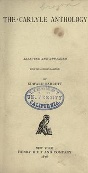 Cover of: The  Carlyle anthology by Thomas Carlyle, Thomas Carlyle