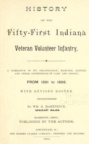 History of the Fifty-first Indiana veteran volunteer infantry by Hartpence, Wm. R.