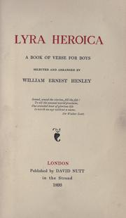 Cover of: Lyra heroica: a book of verse for boys, sel. and arranged by William Ernest Henley.