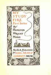 Cover of: My study fire by Hamilton Wright Mabie