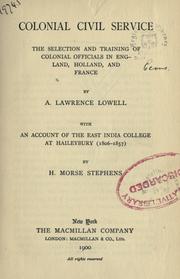 Cover of: Colonial civil service: the selection and training of colonial officials in England, Holland, and France