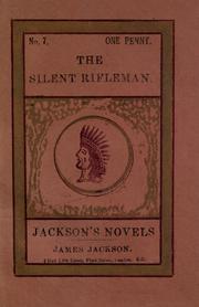 Cover of: The silent rifleman: a tale of the Texan prairies